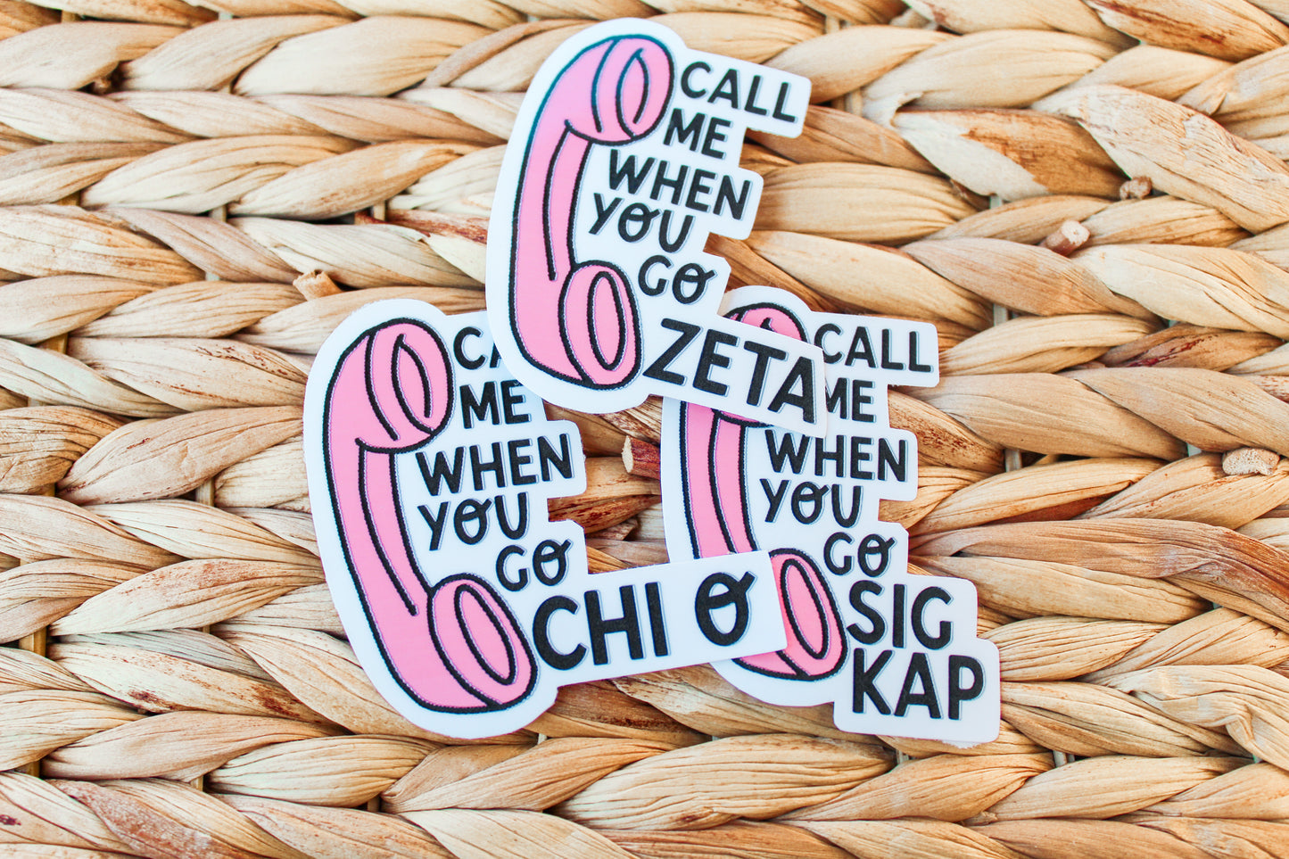 Call Me When You Go Sorority Sticker